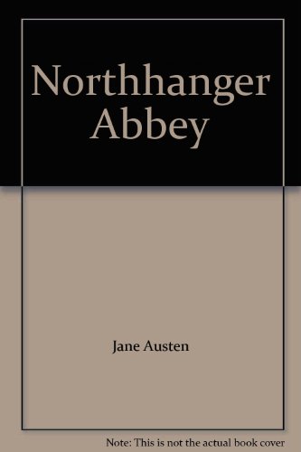 Northhanger Abbey